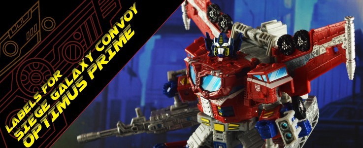 Labels for Siege Galaxy Convoy Optimus Prime